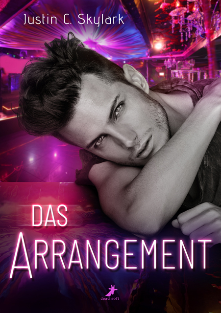 Das Arrangement - Justin C. Skylark