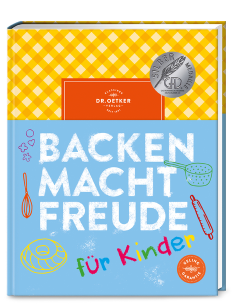 Backen macht Freude für Kinder - Dr. Oetker