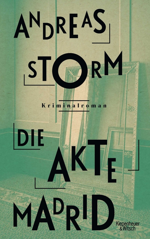 Die Akte Madrid - Andreas Storm