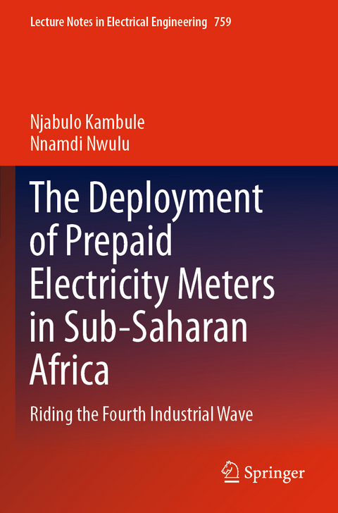 The Deployment of Prepaid Electricity Meters in Sub-Saharan Africa - Njabulo Kambule, Nnamdi Nwulu