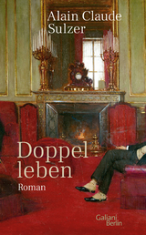 Doppelleben - Alain Claude Sulzer