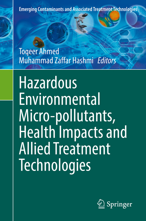 Hazardous Environmental Micro-pollutants, Health Impacts and Allied Treatment Technologies - 