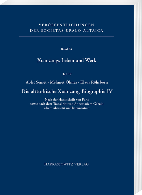 Xuanzangs Leben und Werk. Teil 12 - Ablet Semet, Mehmet Ölmez, Klaus Röhrborn