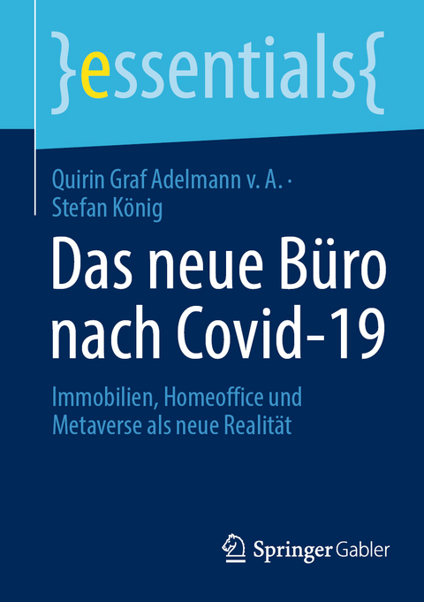 Das neue Büro nach Covid-19 - Quirin Graf Adelmann v. A., Stefan König