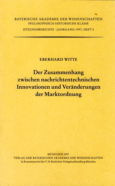 Der Zusammenhang zwischen nachrichtentechnischen Innovationen und Veränderungen der Marktordnung