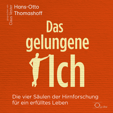 Das gelungene Ich - Hans-Otto Thomashoff