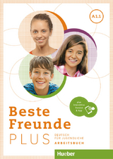 Beste Freunde PLUS A1.1 - Manuela Georgiakaki, Monika Bovermann, Christiane Seuthe, Anja Schümann