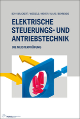 Elektrische Steuerungs- und Antriebstechnik - Boy, Hans Günter; Bruckert, Klaus; Wessels, Bernhard; Meyer, Theo; Klaas, Mark; Behrends, Peter