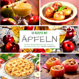 50 Rezepte mit Äpfeln - Mattis Lundqvist