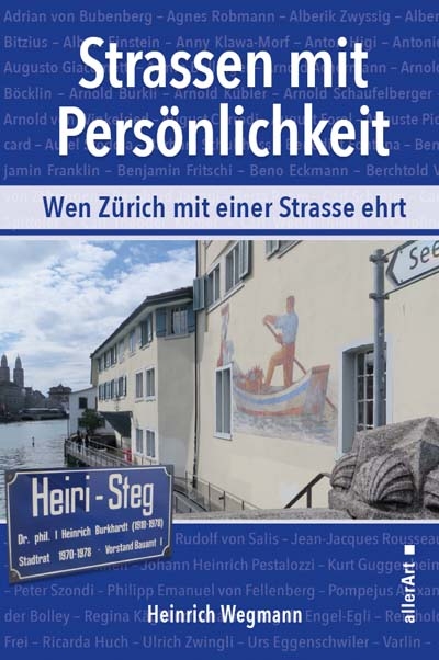 Strassen mit Persönlichkeit - Heinrich Wegmann