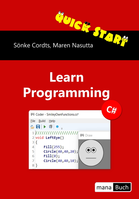 Quick Start Learn Programming C# - Sönke Cordts, Maren Nasutta