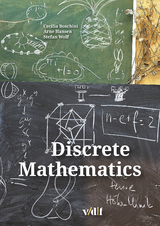Discrete Mathematics - Cecilia Boschini, Arne Hansen, Stefan Wolf