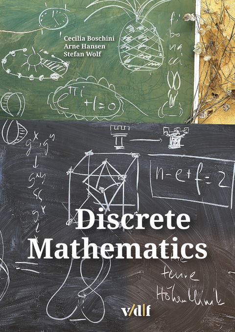 Discrete Mathematics - Cecilia Boschini, Arne Hansen, Stefan Wolf
