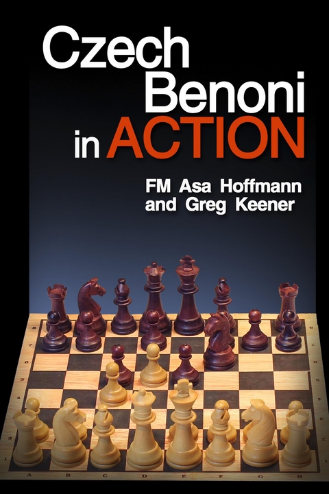 Czech Benoni in Action -  Asa Hoffmann,  Greg Keener
