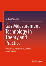 Gas Measurement Technology in Theory and Practice - Gerhard Wiegleb