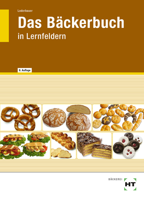 eBook inside: Buch und eBook Das Bäckerbuch - Josef Loderbauer