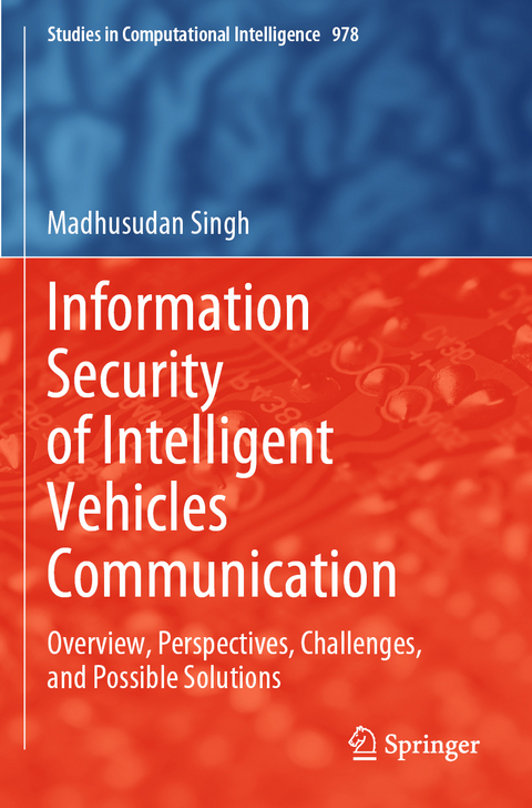 Information Security of Intelligent Vehicles Communication - Madhusudan Singh