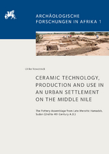 Ceramic Technology, Production and Use in an Urban Settlement on the Middle Nile - Ulrike Nowotnick