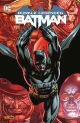 Batman: Dunkle Legenden - Darick Robertson, Stephanie Phillips, Brandon Thomas, Becky Cloonan, Matthew Rosenberg, Brandon Easton, Che Grayson, Yedoye Travis, Max Dunbar, Giannis Milonogiannis, Dike Ruan, Cian Tormey, Karl Mostert, Belén Ortega, Nina Vakueva