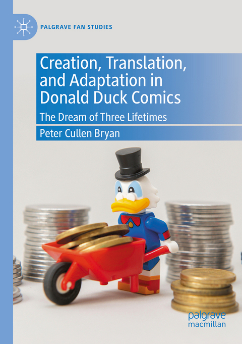 Creation, Translation, and Adaptation in Donald Duck Comics - Peter Cullen Bryan