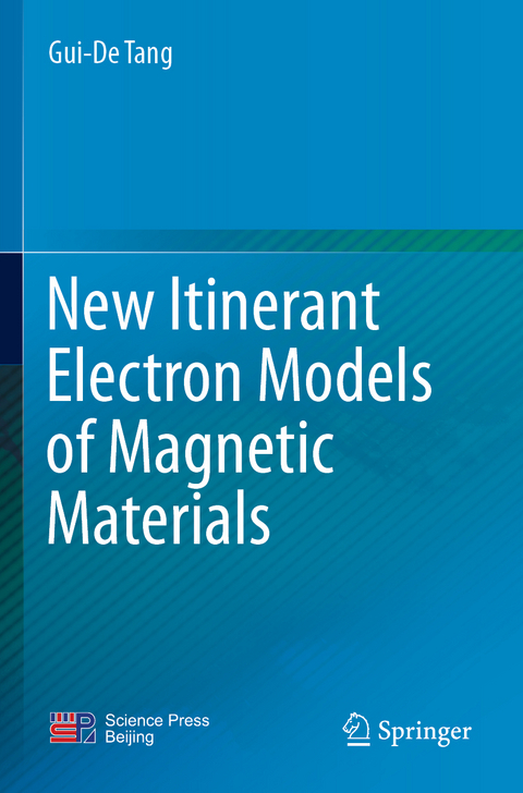 New Itinerant Electron Models of Magnetic Materials - Gui-De Tang