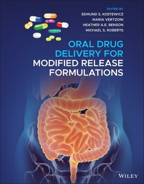 Oral Drug Delivery for Modified Release Formulations - Edmund S. Kostewicz