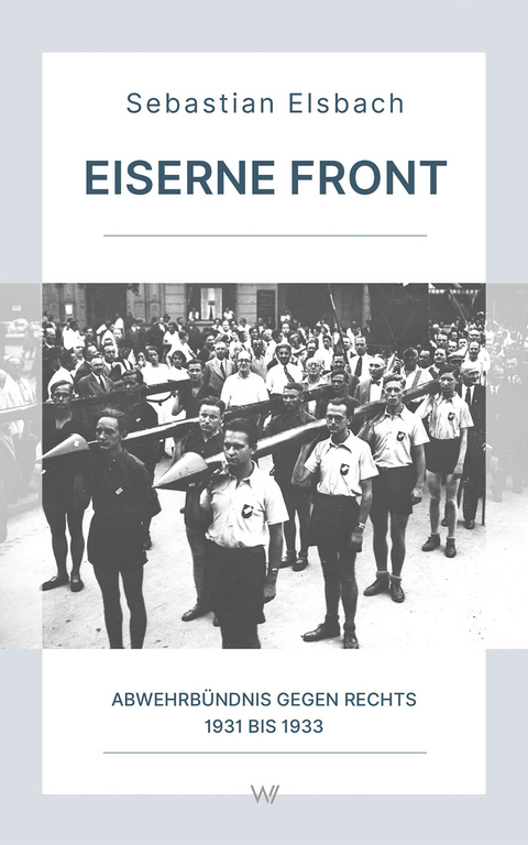 Eiserne Front -  Sebastian Elsbach