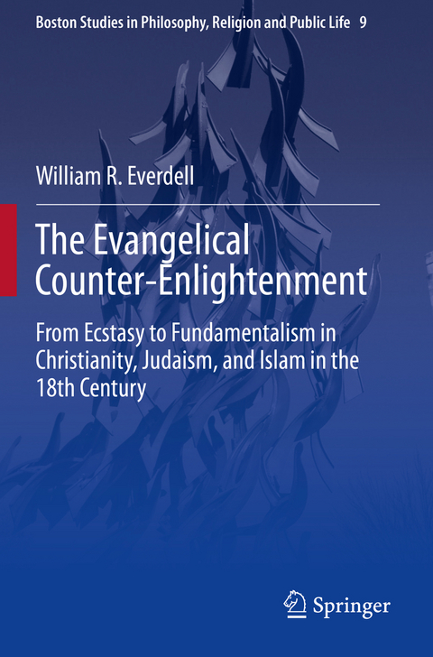 The Evangelical Counter-Enlightenment - William R. Everdell