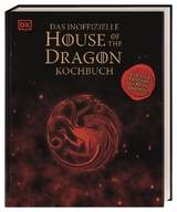 Das inoffizielle House of the Dragon Kochbuch - Tom Grimm