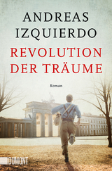 Revolution der Träume - Andreas Izquierdo