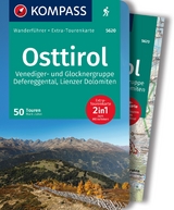 KOMPASS Wanderführer Osttirol, Venediger- und Glocknergruppe, Defereggental, Lienzer Dolomiten, 50 Touren mit Extra-Tourenkarte - 