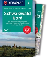 KOMPASS Wanderführer Schwarzwald Nord, Die schönsten Wanderungen zwischen Pforzheim, Freudenstadt und Baden-Baden, 50 Touren mit Extra-Tourenkarte - 