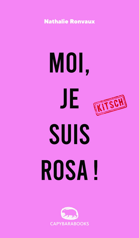 MOI, JE SUIS ROSA ! - Nathalie Ronvaux