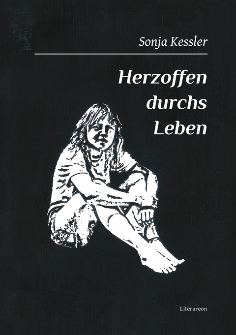 Herzoffen durchs Leben - Sonja Kessler