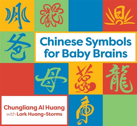 Chinese Symbols for Baby Brains -  Chungliang Al Huang