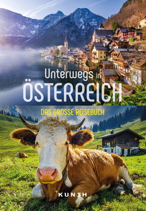 KUNTH Unterwegs in Österreich - Walter M. Weiss