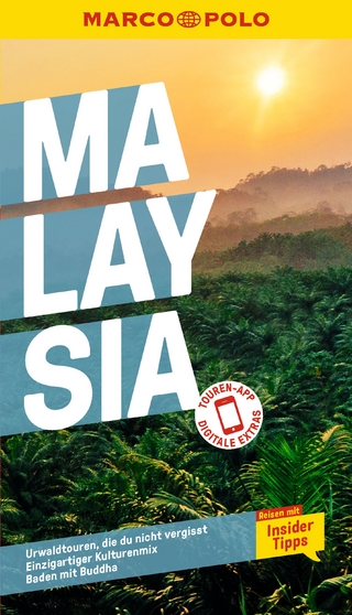 MARCO POLO Reiseführer Malaysia - Françoise Hauser; Mischa Loose; Claudia Schneider