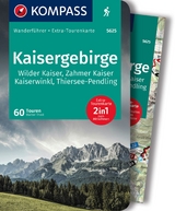 KOMPASS Wanderführer Kaisergebirge, 60 Touren mit Extra-Tourenkarte - Walter Theil