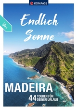 KOMPASS Endlich Sonne - Madeira - Lisa Aigner, Peter Mertz