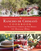 Rancho de Chimayo Cookbook -  Bill Jamison,  Cheryl Jamison