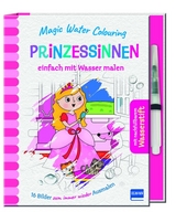 Magic Water Colouring - Prinzessinnen - Lisa Regan