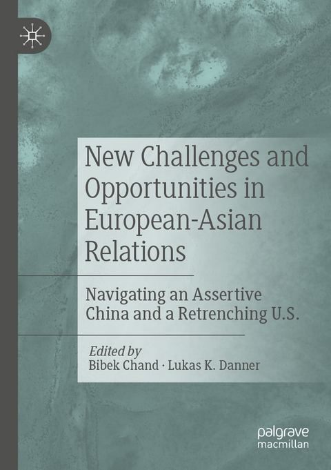 New Challenges and Opportunities in European-Asian Relations - 