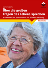 Über die großen Fragen des Lebens sprechen - Marie Krüerke