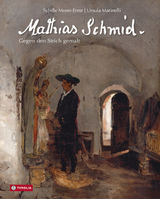 Mathias Schmid. - Sybille Moser-Ernst, Ursula Marinelli
