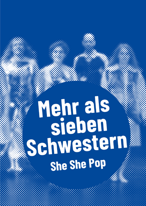 She She Pop – Mehr als sieben Schwestern - 