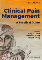 Clinical Pain Management - Lynch, Mary E.; Craig, Kenneth D.; Peng, Philip W. H.