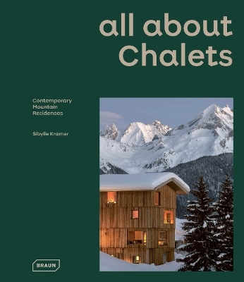 all about CHALETS - Sibylle Kramer