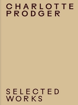 Charlotte Prodger. Selected Works - 