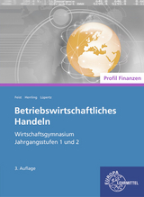 Betriebswirtschaftliches Handeln - Profil Finanzen - Theo Feist, Viktor Lüpertz, Erich Herrling