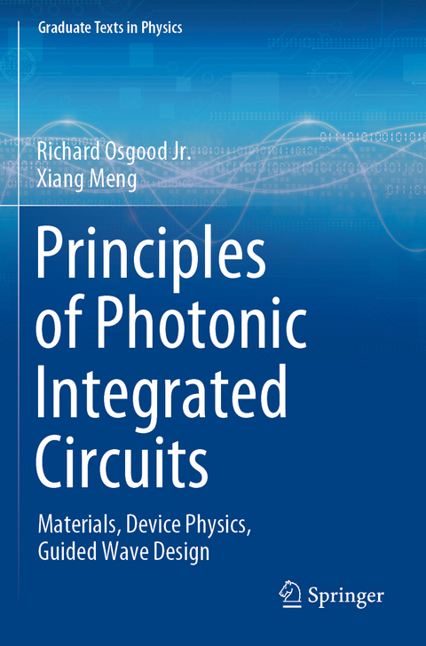 Principles of Photonic Integrated Circuits - Richard Osgood jr., Xiang Meng